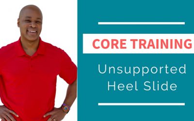 Home Core Training Exercise – Unsupported Heel Slide